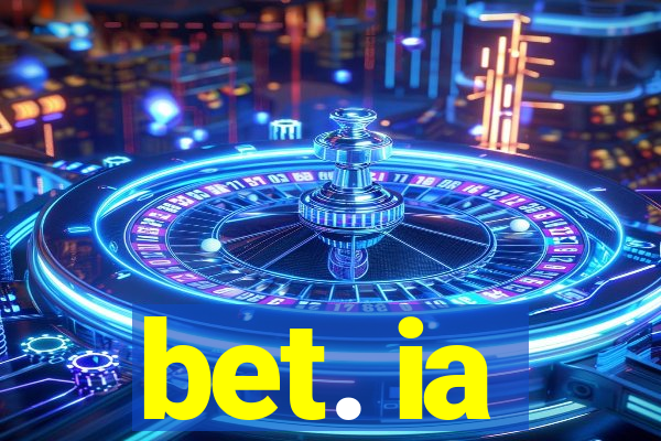 bet. ia